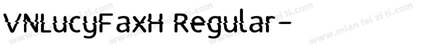 VNLucyFaxH Regular字体转换